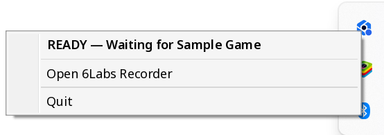 The system tray context menu for the recorder, showing the current status, an Open 6labs Recorder item, and a Quit item.